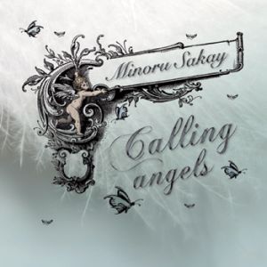 Minoru Sakay - Calling Angels
